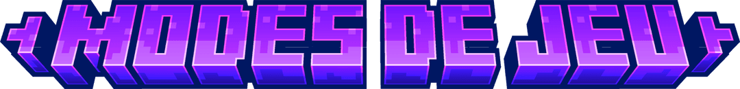 Nos Modes de Jeu
